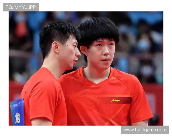 全运会巅峰对决马龙与王楚钦谁将问鼎乒乓球荣耀之巅